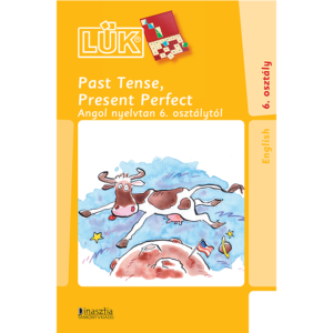 Past Tense, Present Perfect - angol 6. o Dinasztia