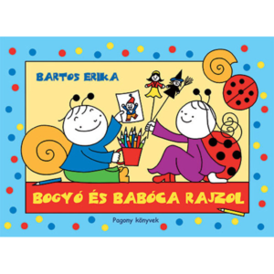 Bogyó és Babóca rajzol Pagony